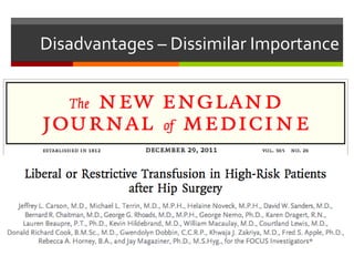 Disadvantages – Dissimilar Importance
 