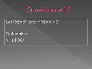 Let f(x)= x2 and g(x)= x + 3

Determine:
y= g(f(x))
 
