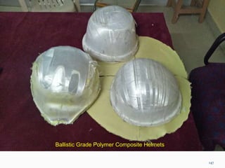 147
Ballistic Grade Polymer Composite Helmets
 