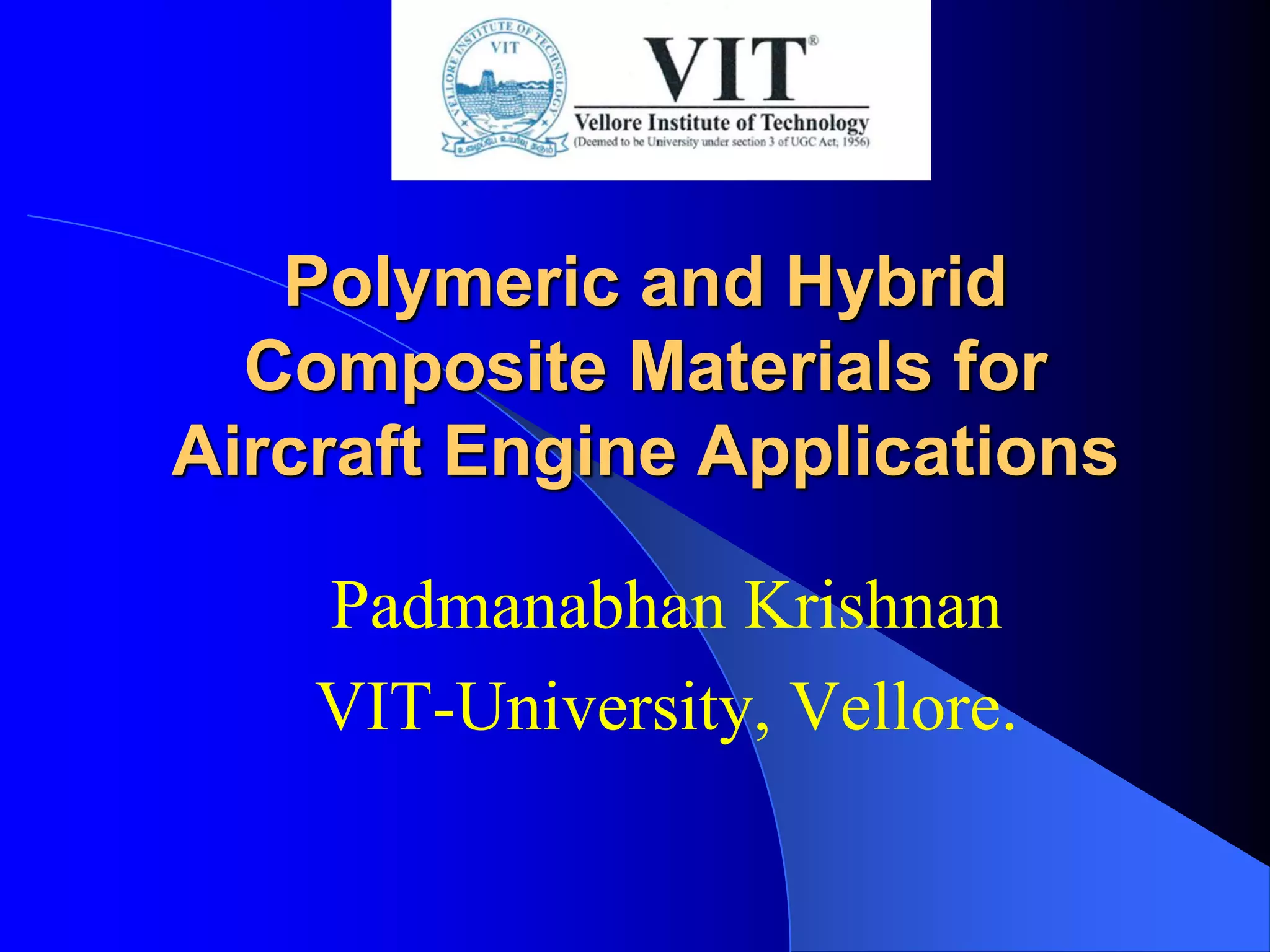 Polymeric and Hybrid Composite Materials for Aircraft Engine