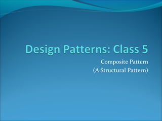 Complex Design Patterns