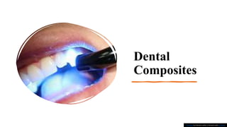 Dental
Composites
This Photo by Unknown author is licensed under CC BY-SA.
 