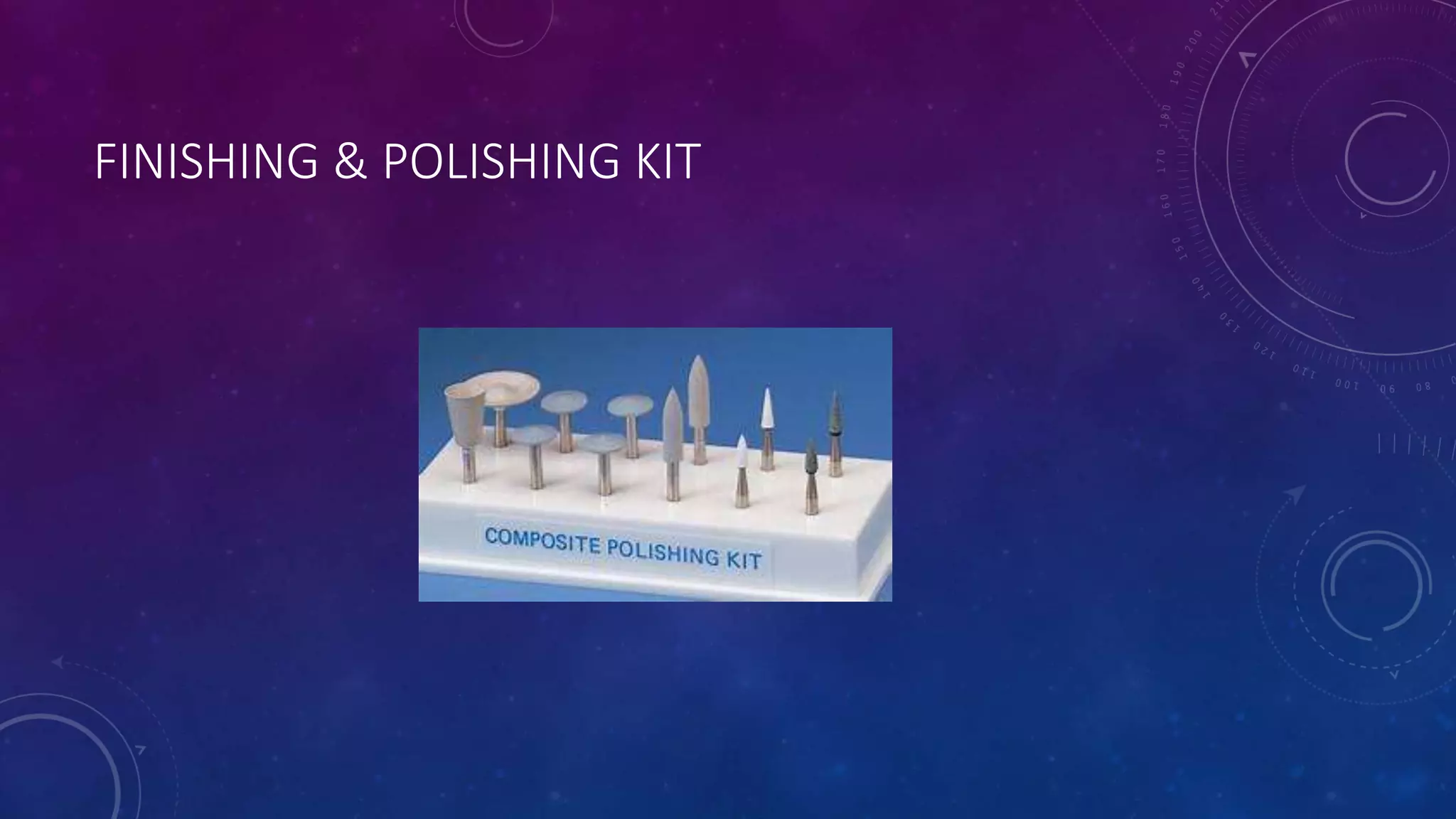 FINISHING & POLISHING KIT
 