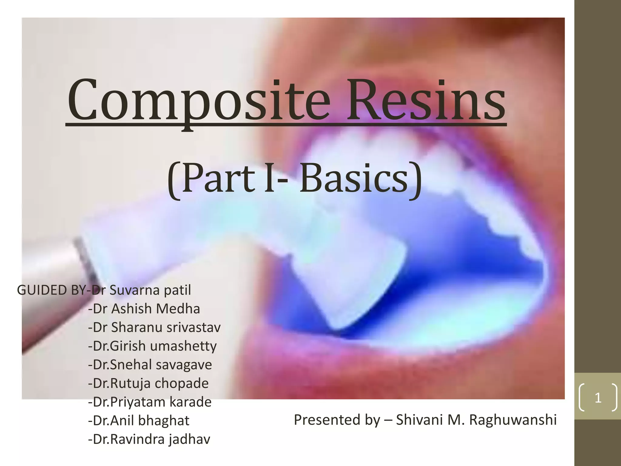 Composite resins PART 1 | PPTX