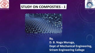 By,
D. B. Naga Muruga,
Dept of Mechanical Engineering,
Sriram Engineering College
 