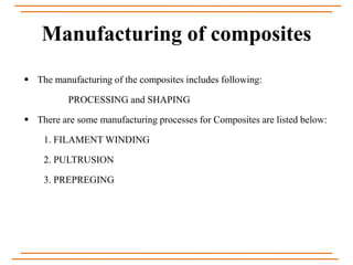 Composites and it's manufacturing | PPT