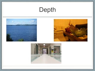 Depth
 