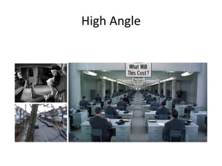 High Angle
 
