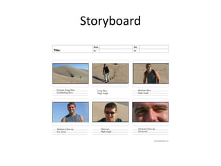 Storyboard
 