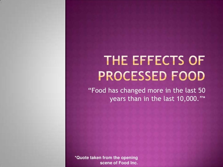 The Effects of Fast/Processed Food