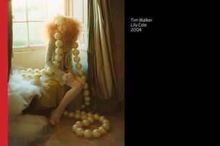 Tim Walker 
Lily Cole 
2004 
 