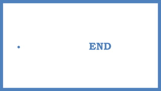 • END
 