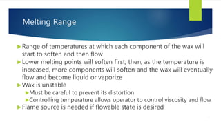 Chapter 16: Composition and Properties of Dental Waxes | PPTX