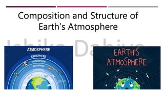 Composition and Structure of
Earth’s Atmosphere
 