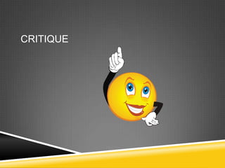 CRITIQUE
 