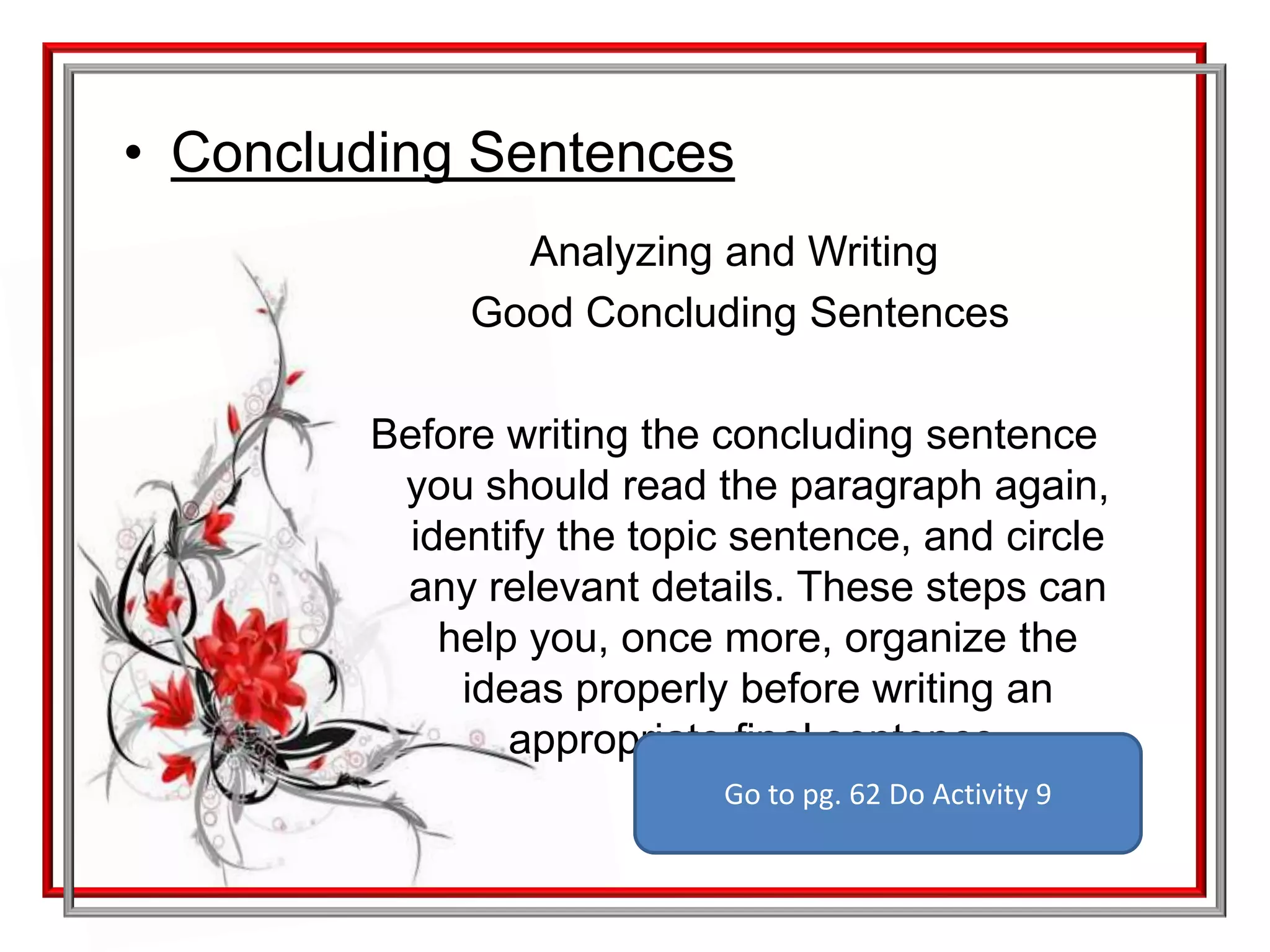  Question marks (?) Used at the end of a question.