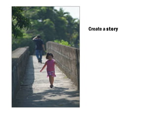 Create a story
 
