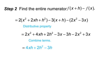 Step 2  Find the entire numerator Distributive property Combine terms. 