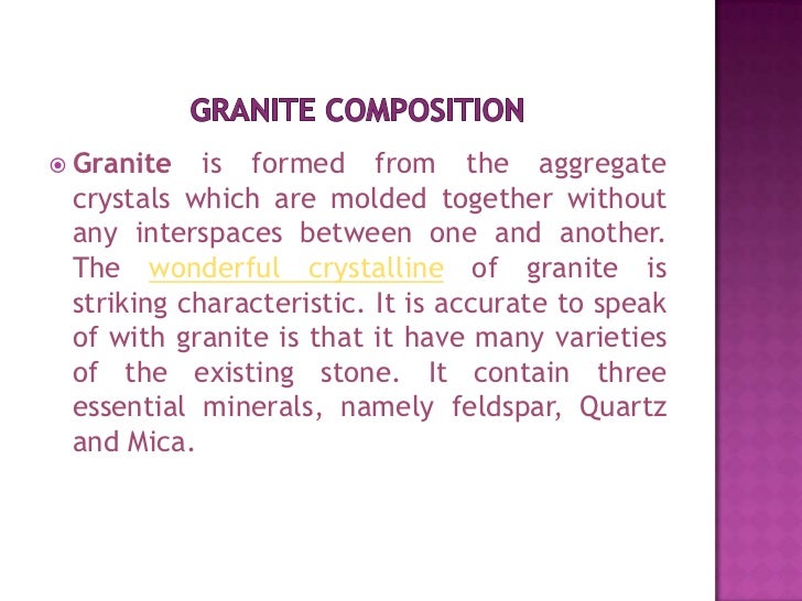 Composition of granite and its advantage