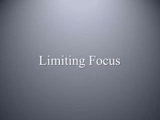 Simplicity/SimplificationEliminate clutter or distraction from the main element of the image