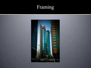 Shooting Angles/Perspective