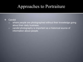 Focus is on the person’s face, entire body at times together with the background.