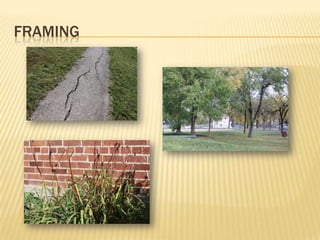 FRAMING
 
