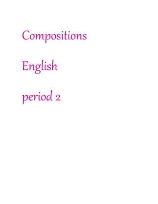 Compositions
English
period 2
 