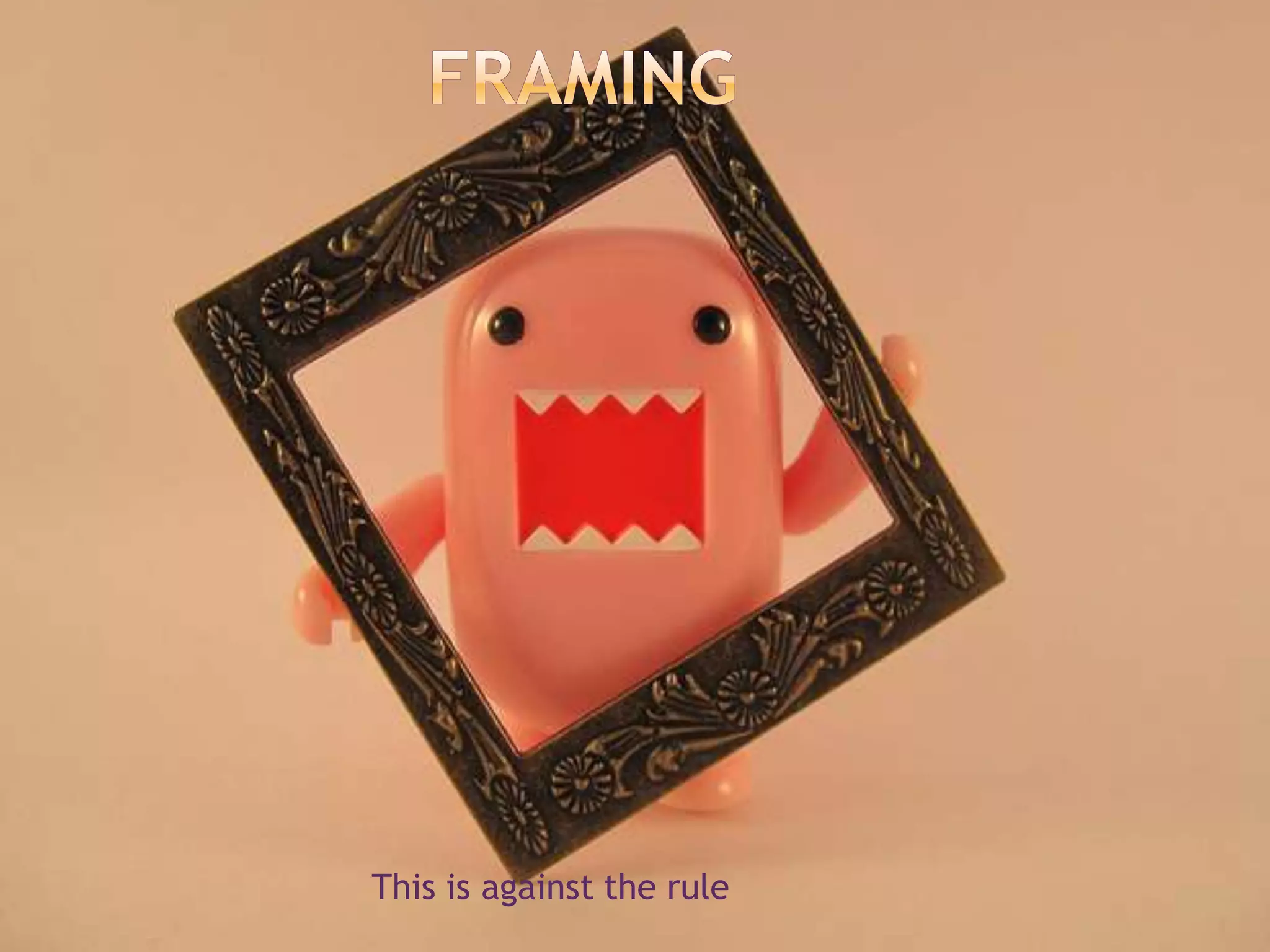 This is against the rule