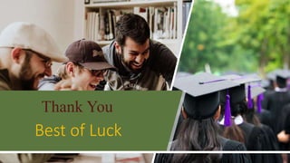 Thank You
Best of Luck
8
 