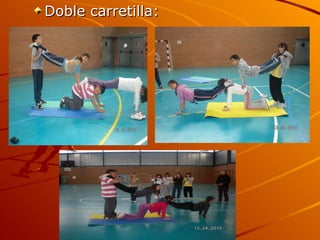 Doble carretilla: 