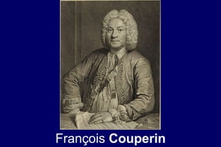 François Couperin
 