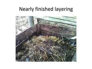 Nearly finished layering
 