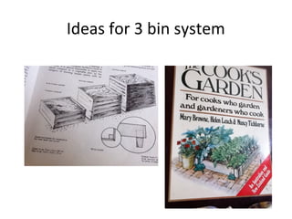 Ideas for 3 bin system
 