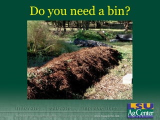 Do you need a bin?
 