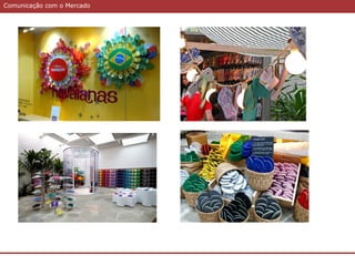 Comunicação com o MercadoComunicação com o Mercado
 