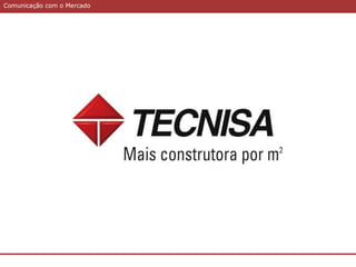 Comunicação com o MercadoComunicação com o Mercado
 