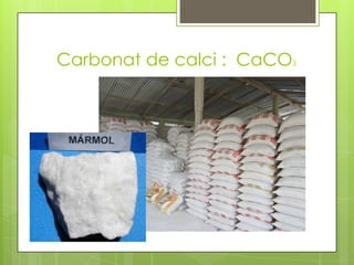 Carbonat de calci : CaCO

3

 
