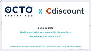 Le Comptoir OCTO - Performance x Cdiscount