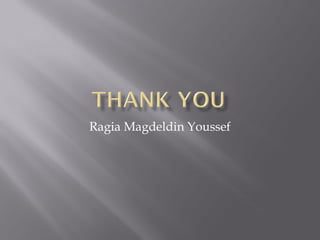 Ragia Magdeldin Youssef
 