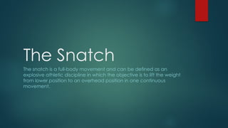 Snatch Definition Compound Movements for Strength and Performance | PPTX