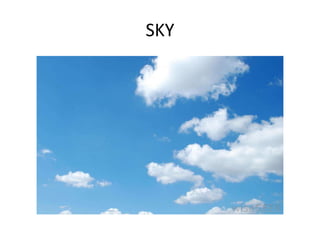 SKY
 