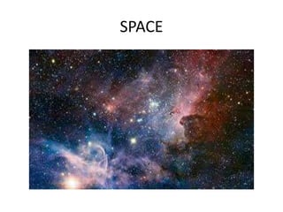 SPACE
 