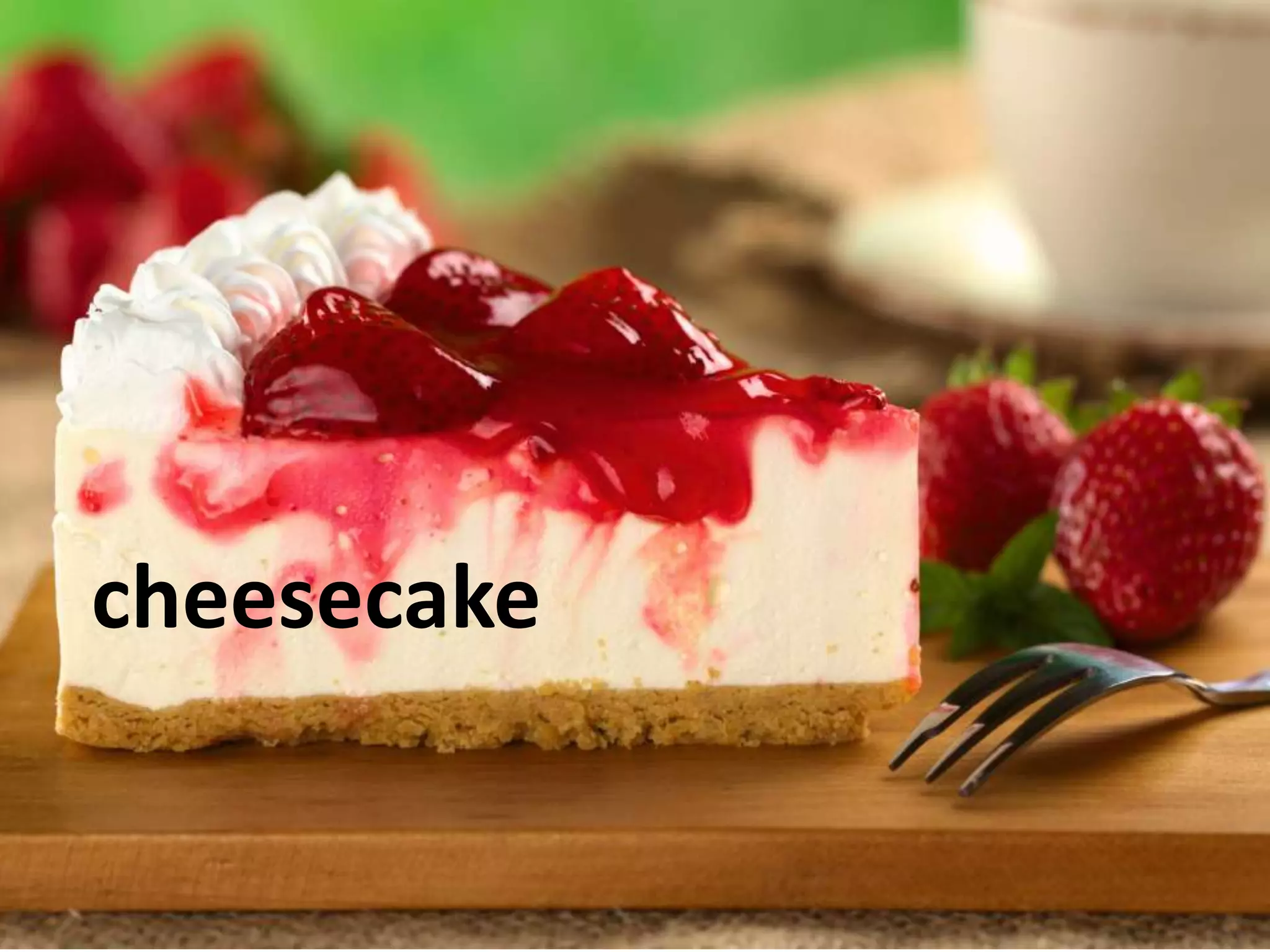 cheesecake