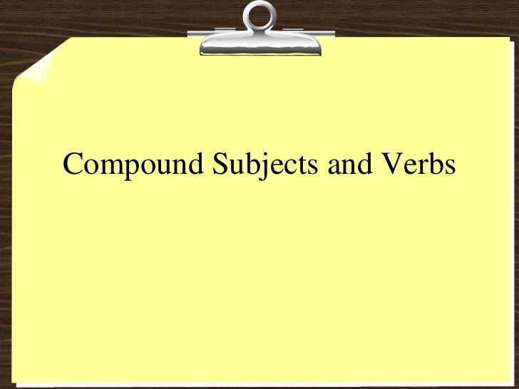 Compound Subjects And Verbs