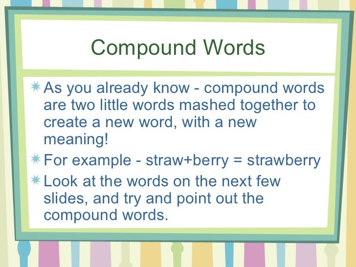 Compound words and sentences