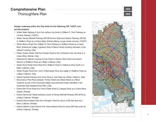 Comprehensive Plan
Thoroughfare Plan WEB
WEB
Design underway within the City limits for the following CIP, TxDOT, and
private projects:
• Widen State Highway 6 from the northern city limits to William D. Fitch Parkway as
a 6-lane freeway. (TxDOT)
• Widen Harvey Mitchell Parkway (FM 2818) from Raymond Stotzer Parkway (FM 60)
to Wellborn Road as a 6-lane Major Arterial utilizing a super street concept. (TxDOT)
• Widen Barron Road from William D. Fitch Parkway to Wellborn Road as a 4-lane
Minor Arterial and realign Capstone Drive to Barron Road including relocation of the
railroad crossing. (City)
• Widen Greens Prairie Trail from Royder Road to the northeast to the city limits to a
4-lane Minor Arterial. (City)
• Relocate the railroad crossing at Cain Road to Deacon Drive West and extend
Deacon to Wellborn Road as a Major Collector. (City)
• Widen Rock Prairie Road West from Wellborn Road to Holleman Drive South to a
Major Collector. (City)
• Widen Royder Road from north of Backwater Drive and realign to Wellborn Road as
a Major Collector. (City)
• Extend General Parkway from Knox Drive to Cain Road as a Minor Collector. (City)
• Reconstruct Park Place between Timber Street and Glade Street as a Minor
Collector as part of the Southside Safety Improvements Project identified in the
Southside Area Neighborhood Plan. (City)
• Extend Bird Pond Road from Rock Prairie Road to Lakeway Drive as a 4-lane Minor
Arterial. (Private)
• Extend Dartmouth Street extension south of Harvey Mitchell Parkway (FM 2818) as
a Major Collector. (Private)
• Extend Diamondback Drive from Arrington Road for about 2,300 feet west as a
Minor Collector. (Private)
• Extend Oldham Oaks Avenue from Diamondback Drive for about 600 feet south as
a Minor Collector. (Private)
7
 