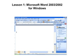 Lesson 1: Microsoft Word 2003/2002 for Windows 