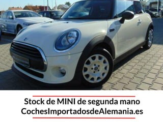 Stock de MINI de segunda mano
CochesImportadosdeAlemania.es
 