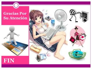 Gracias Por
Su Atención




FIN
 